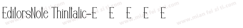 EditorsNote ThinItalic字体转换